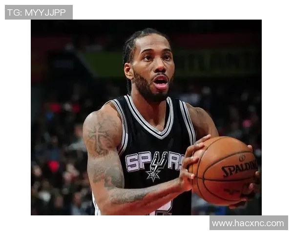 科怀伦纳德：从NBA巨星到篮球传奇的成长之路与影响力分析