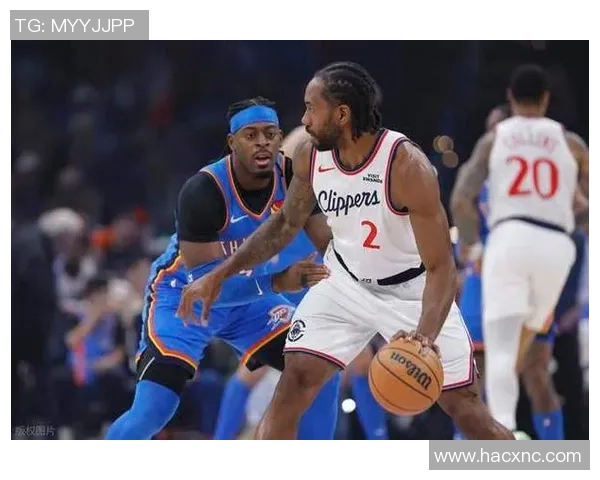 莱昂纳德缺席引发热议快船因轮休政策遭联盟正式警告