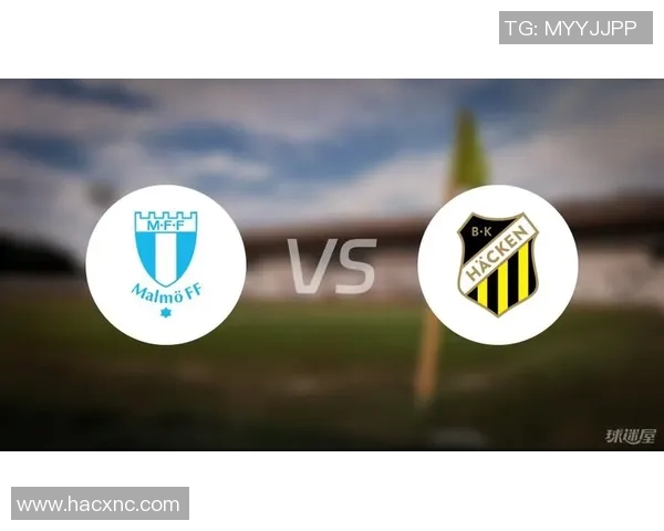 马尔默与赫根的对决分析及赛前预测揭示双方实力差距 马尔默与赫根的对决分析及赛前预测揭示双方实力差距